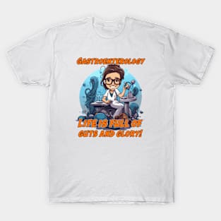 Gastroenterologist Caricature Gift for Medical Doctor - Life is full of guts and glory! T-Shirt